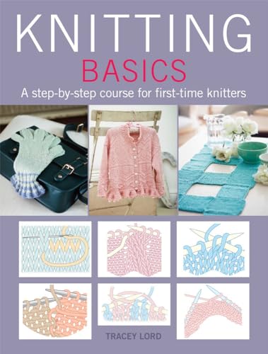 Stock image for Knitting Basics: A step-by-step course for first-time knitters for sale by SecondSale