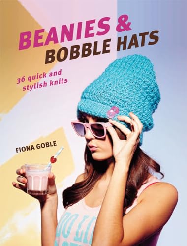 Beispielbild fr Beanies and Bobble Hats: 36 quick and stylish knits zum Verkauf von WorldofBooks