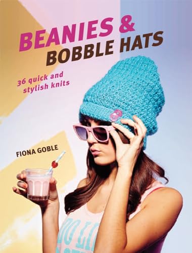 9781782491965: Beanies & Bobble Hats: 36 Quick and Stylish Knits