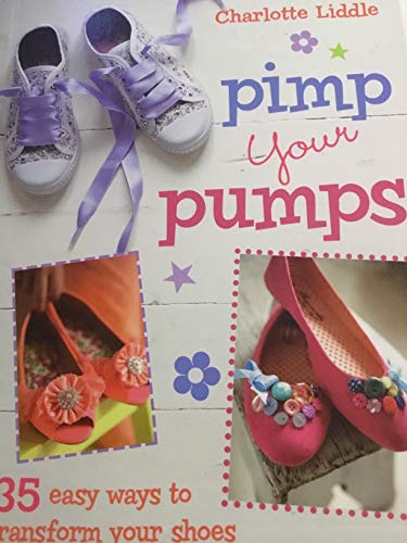 Beispielbild fr Pimp your pumps zum Verkauf von Reuseabook