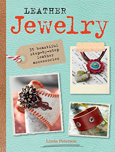 Beispielbild fr Leather Jewelry: 35 beautiful step-by-step leather accessories zum Verkauf von WorldofBooks