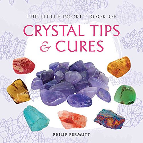 Beispielbild fr The Little Pocket Book of Crystal Tips and Cures zum Verkauf von SecondSale