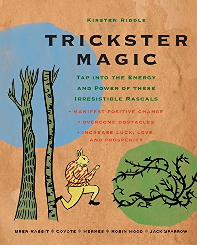 Stock image for Trickster Magic: Tap Into the Energy and Power of these Irresistible Rascals for sale by Bookoutlet1