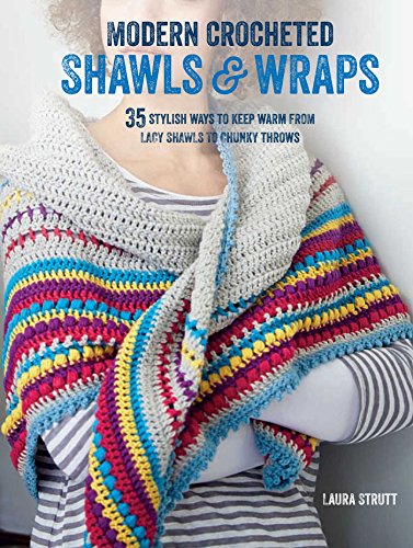 Beispielbild fr Modern Crocheted Shawls and Wraps: 35 stylish ways to keep warm from lacy shawls to chunky afghans zum Verkauf von Wonder Book