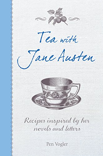 Beispielbild fr Tea with Jane Austen: Recipes inspired by her novels and letters zum Verkauf von Goodwill Books
