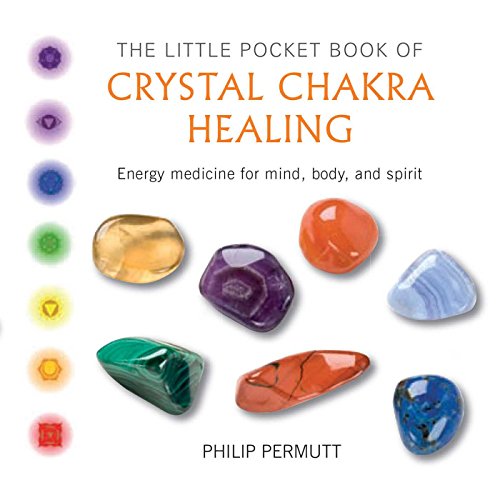 Imagen de archivo de The Little Pocket Book of Crystal Chakra Healing: Energy medicine for mind, body, and spirit a la venta por SecondSale