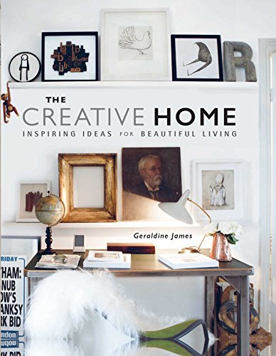 Stock image for The Creative Home: Inspiring ideas for beautiful living for sale by SecondSale