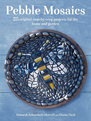 Imagen de archivo de Pebble Mosaics: 25 original step-by-step projects for the home and garden a la venta por Black Sun Compass