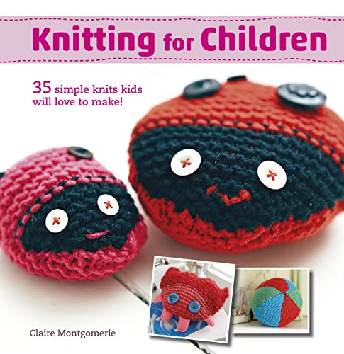 9781782494614: Knitting for Children: 35 simple knits kids will love to make!