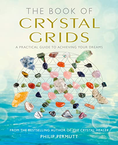Beispielbild fr The Book of Crystal Grids: A practical guide to achieving your dreams zum Verkauf von Goodwill Books