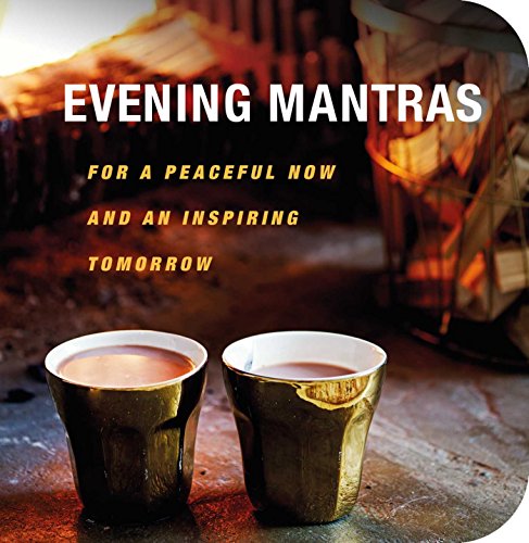 Beispielbild fr Evening Mantras: For a peaceful now and an inspiring tomorrow zum Verkauf von WorldofBooks