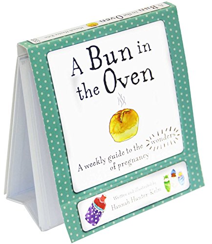 Beispielbild fr A Bun in the Oven: A Weekly Guide to the Wonders of Pregnancy zum Verkauf von ThriftBooks-Atlanta