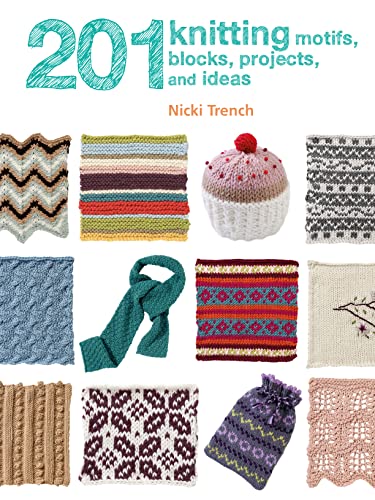 Beispielbild fr 201 Knitting Motifs, Blocks, Projects, and Ideas zum Verkauf von ThriftBooks-Atlanta