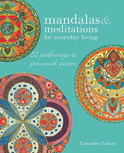 Stock image for Mandalas & Meditations for Everyday Living: 52 pathways to mindfulness for sale by SecondSale