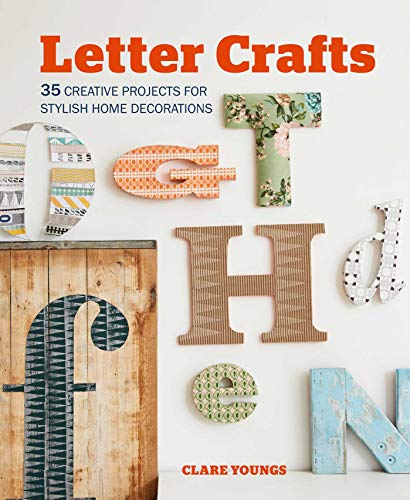 Imagen de archivo de Letter Crafts: 35 creative projects for stylish home decorations a la venta por The CB&G Store