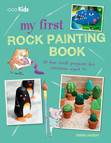 Beispielbild fr My First Rock Painting Book: 35 fun craft projects for children aged 7+ zum Verkauf von SecondSale