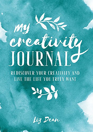 Imagen de archivo de My Creativity Journal: Rediscover your creativity and live the life you truly want a la venta por WorldofBooks