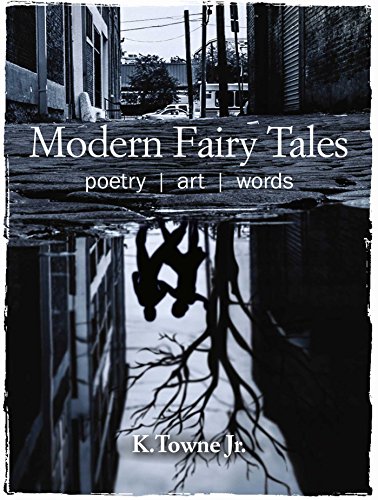 Stock image for Modern Fairy Tales: Poetry, art, words for sale by SecondSale