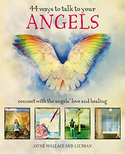 Stock image for 44 Ways to Talk to Your Angels : Connect with the Angels' Love and Healing for sale by Better World Books