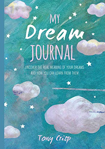 Beispielbild fr My Dream Journal: Uncover the real meaning of your dreams and how you can learn from them zum Verkauf von Decluttr