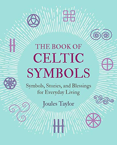 Beispielbild fr The Book of Celtic Symbols: Symbols, stories, and blessings for everyday living zum Verkauf von SecondSale