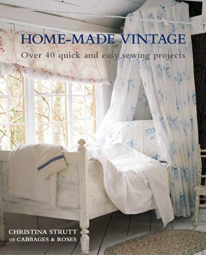 Stock image for Home-Made Vintage: Over 40 quick and easy sewing projects for sale by Goodwill Books