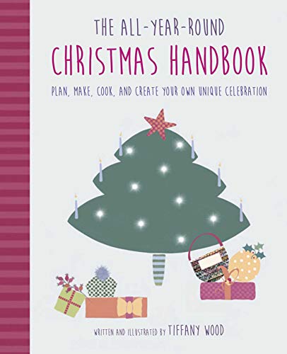 9781782498919: All-Year-Round Christmas Handbook: Plan, make, cook, and create your own unique celebration