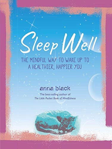 9781782499039: Sleep Well: The mindful way to wake up to a healthier, happier you