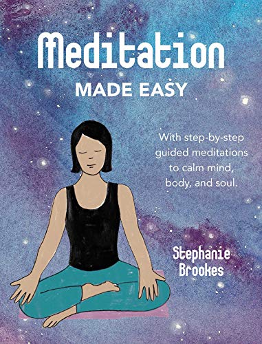 Imagen de archivo de Meditation Made Easy: With step-by-step guided meditations to calm mind, body, and soul a la venta por HPB-Blue