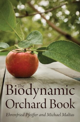 Imagen de archivo de The Biodynamic Orchard Book a la venta por HPB-Ruby