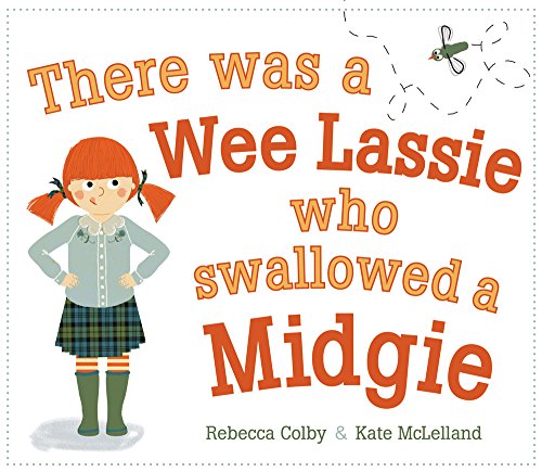 Beispielbild fr There Was a Wee Lassie Who Swallowed a Midgie (Picture Kelpies) zum Verkauf von ZBK Books