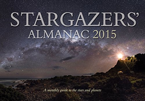 Beispielbild fr Stargazers Almanac 2015 A Monthly Guide to the Stars and Planets zum Verkauf von Buchpark