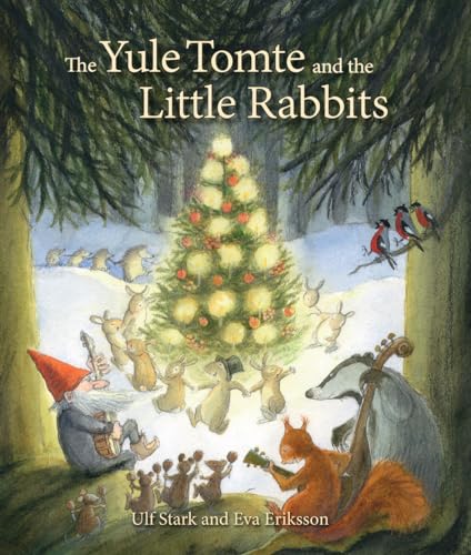 Beispielbild fr The Yule Tomte and the Little Rabbits: A Christmas Story for Advent zum Verkauf von WorldofBooks