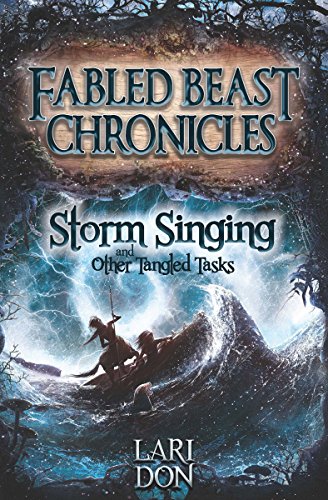 Beispielbild fr Storm Singing and Other Tangled Tasks (Fabled Beast Chronicles) zum Verkauf von Books From California