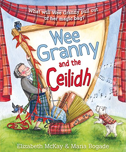 Stock image for Wee Granny and the Ceilidh for sale by Better World Books