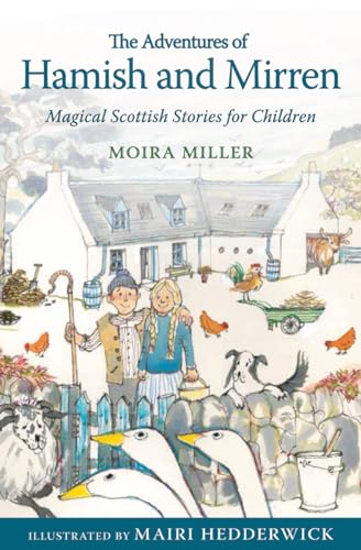 Imagen de archivo de The Adventures of Hamish and Mirren: Magical Scottish Stories for Children (Young Kelpies) a la venta por WorldofBooks