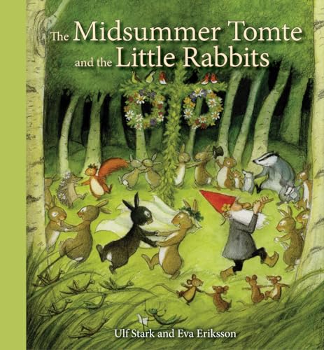 Beispielbild fr The Midsummer Tomte and the Little Rabbits zum Verkauf von Blackwell's