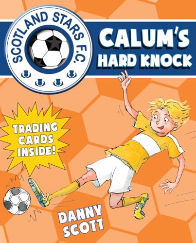 Beispielbild fr Calum's Hard Knock (Scotland Stars FC) zum Verkauf von GF Books, Inc.