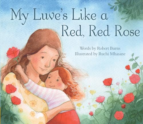 9781782503224: My Luve's Like a Red, Red Rose (Picture Kelpies) (Scots Edition)