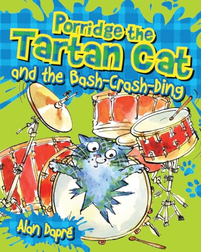 Stock image for Porridge the Tartan Cat and the Bash-Crash-Ding for sale by GF Books, Inc.