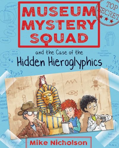 Imagen de archivo de Museum Mystery Squad and the Case of the Hidden Hieroglyphics a la venta por ThriftBooks-Dallas