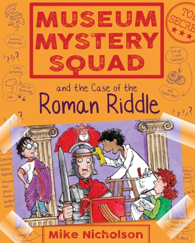 Beispielbild fr Museum Mystery Squad and the Case of the Roman Riddle: 4 (Young Kelpies) zum Verkauf von WorldofBooks