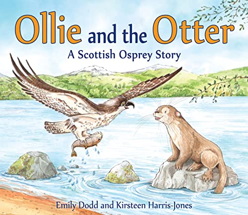 Stock image for Ollie and the Otter: A Scottish Osprey Story (Picture Kelpies) for sale by WorldofBooks