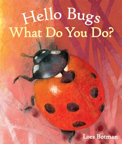 Beispielbild fr Hello Bugs, What Do You Do? (Hello Animals) zum Verkauf von WorldofBooks