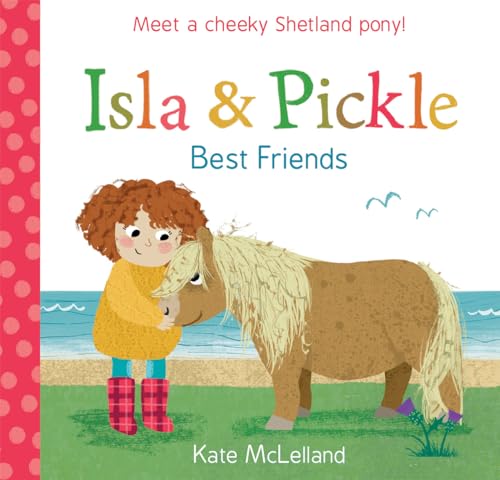 Imagen de archivo de Isla and Pickle: Best Friends a la venta por ThriftBooks-Dallas