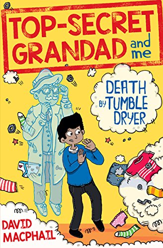 Beispielbild fr Top-Secret Grandad and Me: Death by Tumble Dryer zum Verkauf von WorldofBooks