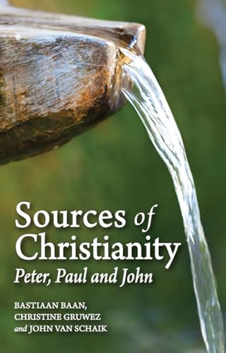 Stock image for Sources of Christianity: Peter, Paul and John for sale by ThriftBooks-Atlanta