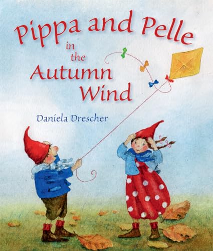 Stock image for Pippa and Pelle in the Autumn Wind for sale by ThriftBooks-Atlanta