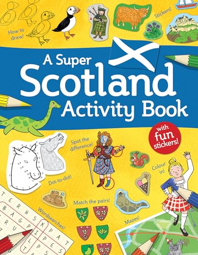 Stock image for A Super Scotland Activity Book : Games, Puzzles, Drawing, Stickers and More for sale by Better World Books