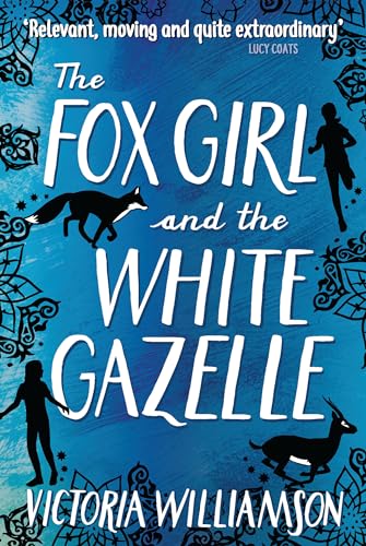 Beispielbild fr The Fox Girl and the White Gazelle zum Verkauf von Better World Books